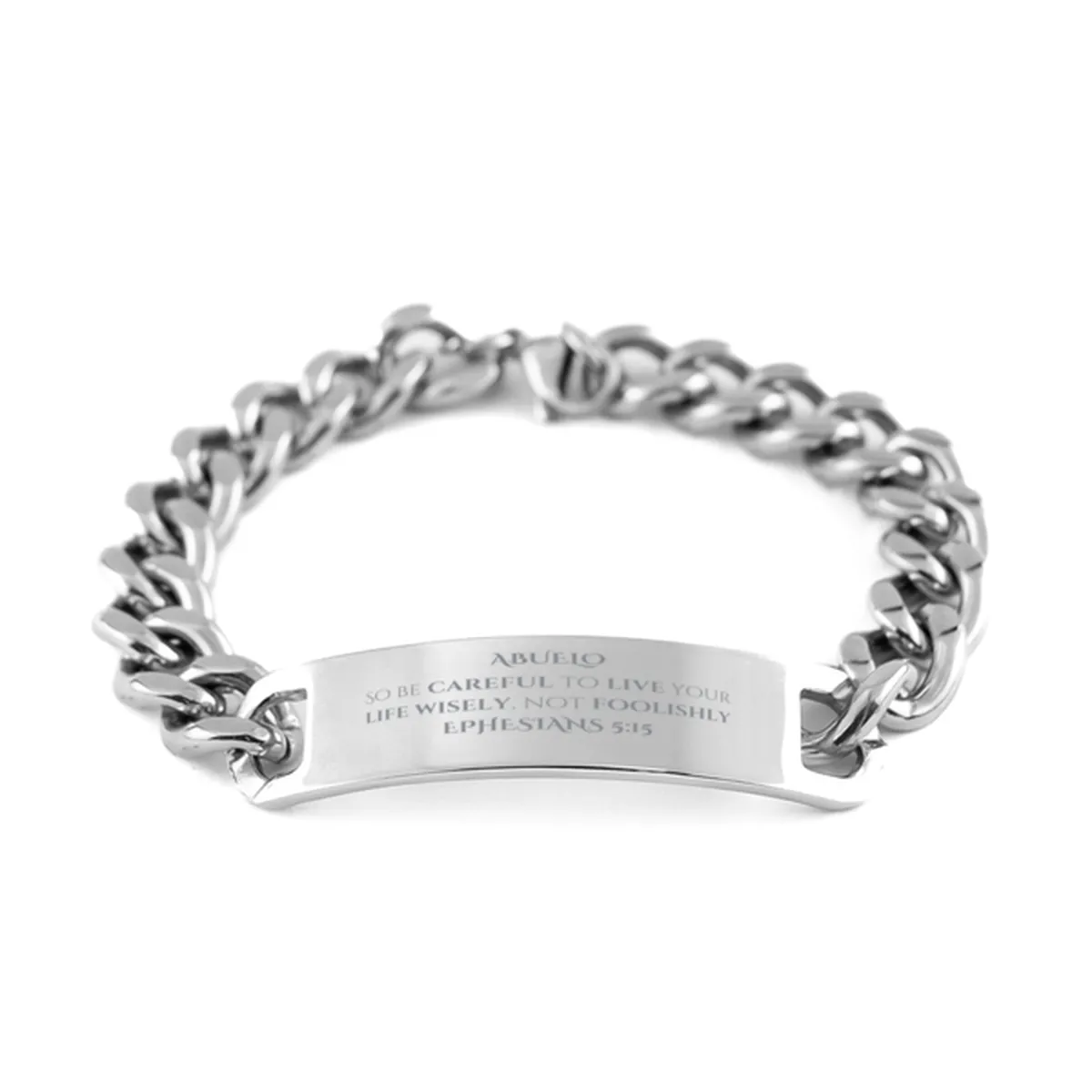 Abuelo Stainless Steel Cuban Chain Bracelet Engraved with Ephesians 5:15 Inspirational Gift for Grandfather on Christmas, Birthday, and Veterans Day