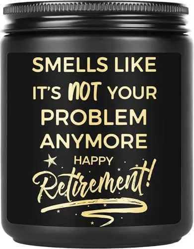 AREOK Funny Best Retirement Gifts for Men Women 2024 - Smells Like Its Not Your Problem Anymore Happy Retirement Candle for Men, Retired Gifts for Teacher Coworker Doctors Nurse, Lavender Soy Candle