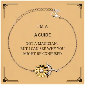 Badass Guide Gifts, I'm Guide not a magician, Sarcastic Sunflower Bracelet for Guide Birthday Christmas for  Men, Women, Friends, Coworkers