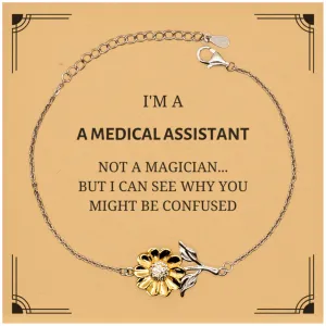 Badass Medical Assistant Gifts, I'm Medical Assistant not a magician, Sarcastic Sunflower Bracelet for Medical Assistant Birthday Christmas for  Men, Women, Friends, Coworkers