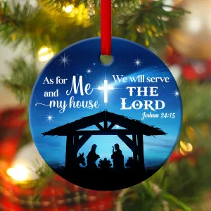 Born Of God Ceramic Circle Ornament - We Will Serve The Lord - Ornaments Hanging Gift - Nativity Ornaments