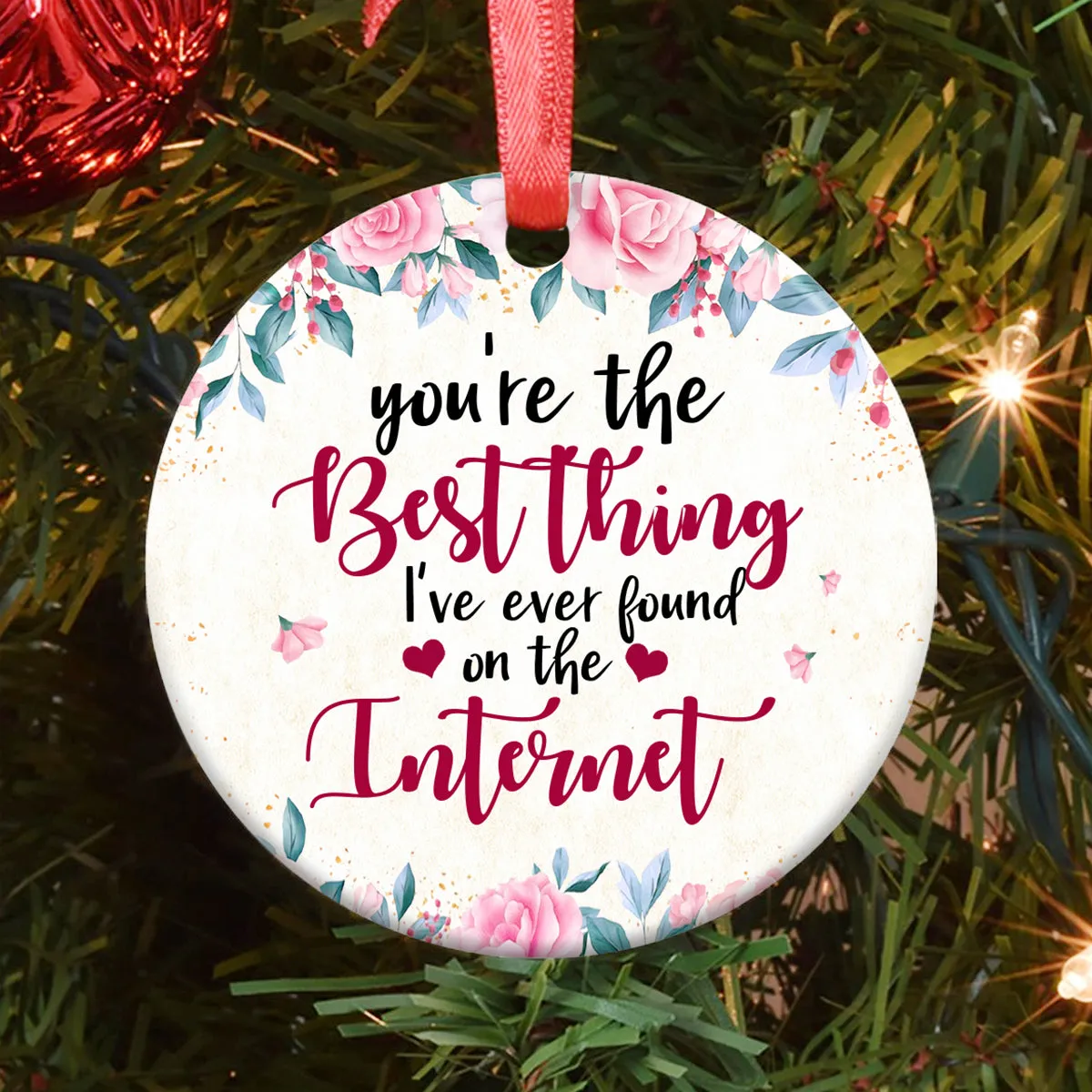 Christmas Gift Best Thing I Have Ever Found On The Internet Circle Ornament - Christmas Ornament - Ciaocustom