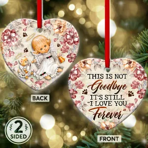 Pet Memorial Angel Faith Still I Love You Forever 2 Heart Ceramic Ornament - Christmas Ornament - Christmas Gift