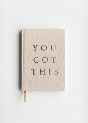 You Got This - Tan and Gold Foil Fabric Journal